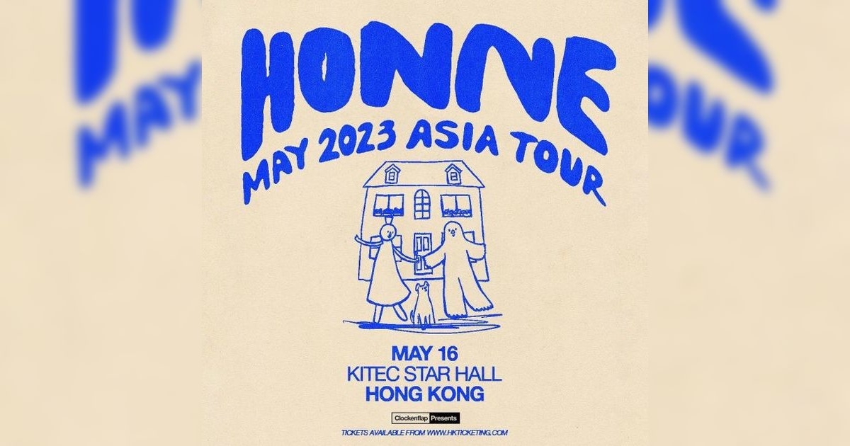 HONNE 香港演唱會2023｜門票2.17公開發售！附座位表+搶飛連結