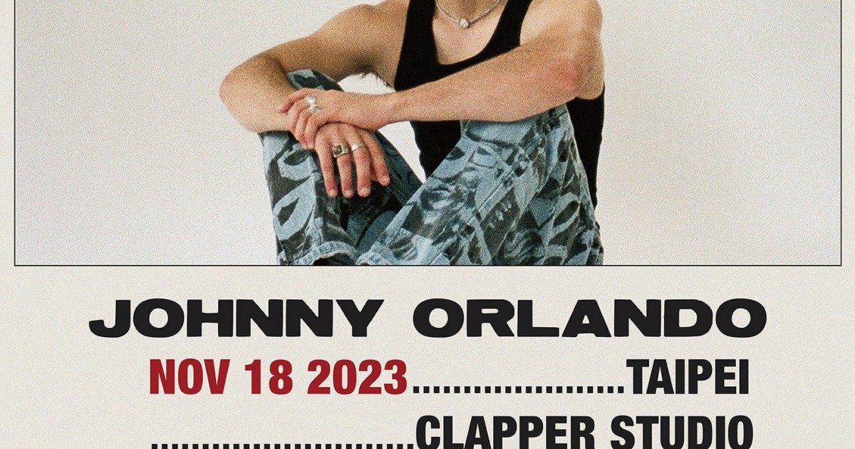 Johnny Orlando演唱會台北站2023｜台北門票售票連結+票價+座位圖